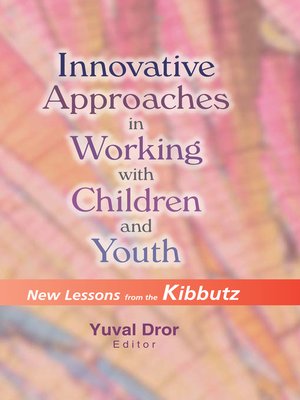 cover image of Innovative Approaches in Working with Children and Youth
